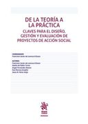 De la Teoría a la Práctica. Claves Para el Diseño, Gestión y Evaluación de Proyectos de Acción Social