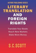 Literary Translation & Foreign Rights: Author Guide (en Inglés)