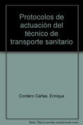Protocolos de actuacion del tecnico de transporte sanitario