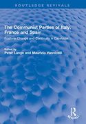 The Communist Parties of Italy, France and Spain (Routledge Revivals) 