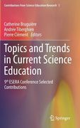 Topics and Trends in Current Science Education: 9th Esera Conference Selected Contributions (en Inglés)