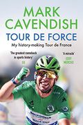 Tour de Force: My History-Making Tour de France (Cycling Sports Biography) (en Inglés)