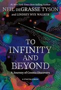 To Infinity and Beyond: A Journey of Cosmic Discovery (en Inglés)