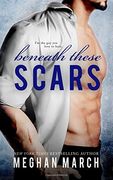 Beneath These Scars: Volume 4 (en Inglés)