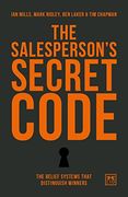 The Salesperson's Secret Code: The Belief Systems That Distinguish Winners 