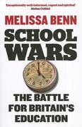 School Wars: The Battle for Britain's Education (en Inglés)