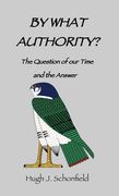 By What Authority? De Hugh Jschonfield(Texianer Verlag) (en Inglés)