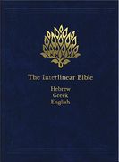 the interlinear bible,hebrew-greek-english
