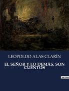 El Señor Y Lo Demás, Son Cuentos (in Spanish)