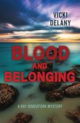 Blood and Belonging: A Ray Robertson Mystery (Rapid Reads) (en Inglés)