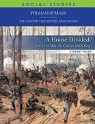 A House Divided?  The Civil war - its Causes and Effects