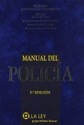 Manual del policía - José Escalante Castarroyo - La Ley