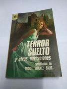 Terror Suelto y Otras Narraciones