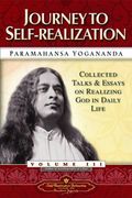 journey to self-realization,collected talks and essays on realizing god in daily life