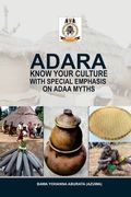 Adara Know Your Culture with Special Emphasis on Adaa Myths