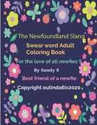 Th3 Newfoundland Slang Swear word Adult Coloring Book