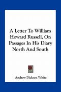 a letter to william howard russell, on passages in his diary north and south (en Inglés)