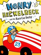 Henry Heckelbeck and the Race car Derby (en Inglés)