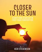 Closer to the Sun: Clarity and Strategy in First-Year Composition (en Inglés)