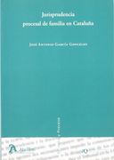 Jurisprudencia procesal de familia en cataluña. (en Catalán)