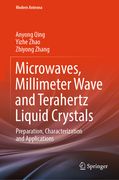 Microwaves, Millimeter Wave and Terahertz Liquid Crystals: Preparation, Characterization and Applications (en Inglés)