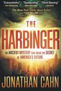The Harbinger: The Ancient Mystery That Holds the Secret of America's Future (en Inglés)