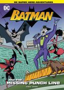 Batman and the Missing Punch Line (en Inglés)