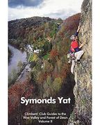 Symonds yat Climbers Club Guide(Cordee Ltd)