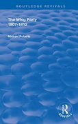The Whig Party, 1807 - 1812 (Routledge Revivals) 
