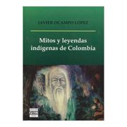 Mitos y Leyendas Indigenas de Colombia p&j