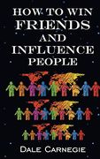 How to win Friends & Influence People (en Inglés)
