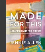Made for This: 40 Days to Living Your Purpose (en Inglés)