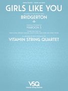 Girls Like You - Featured in the Netflix Series Bridgerton for String Quartet