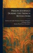 Prison Journals During the French Revolution (en Inglés)