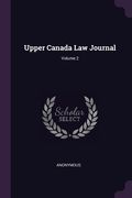 Upper Canada Law Journal; Volume 2 (en Inglés)