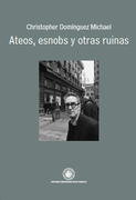Ateos, Esnobs y Otras Ruinas