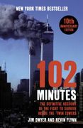 102 minutes: the untold story of the fight to survive inside the twin towers. jim dwyer and kevin flynn (en Inglés)