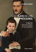 Los Hijos de los Proceres Ricardo Lesser