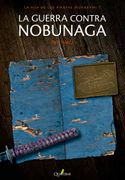 La Guerra Contra Nobunaga. La Hija de los Piratas Murakami 1 (in Spanish)