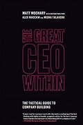 The Great ceo Within: The Tactical Guide to Company Building (en Inglés)