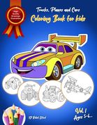 Trucks, Planes and Cars Coloring Book for kids ages 5 - 6: Activity Book for Kids with 50 Highest Quality Illustrations and 3D Relief Effect (en Inglés)