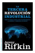 La Tercera Revolución Industrial: Cómo el Poder Lateral Está Transformando la Energía, la Economía y el Mundo (in Spanish)