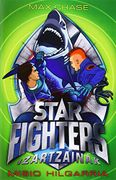 Misio hilgarria: Star fighters - Izartzainak
