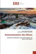 Automatisation des Mines (en Francés)