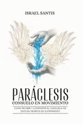 Paráclesis: Consuelo en movimiento (in Spanish)