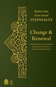 Change & Renewal: The Essence of the Jewish Holidays, Festivals & Days of Remembrance (en Inglés)