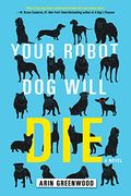 Your Robot dog Will die (en Inglés)