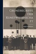 Grundbegriffe der Kunstwissenschaft (en Alemán)