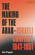 The Making of the Arab-Israeli Conflict, 1947-1951 (en Inglés)