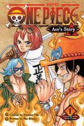 One Piece: Ace'S Story, Vol. 1: Formation of the Spade Pirates (One Piece Novels)